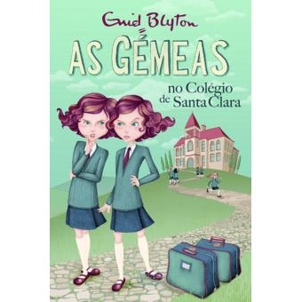 As Gémeas no Colégio de Santa Clara  de Enid Blyton   Volume 1