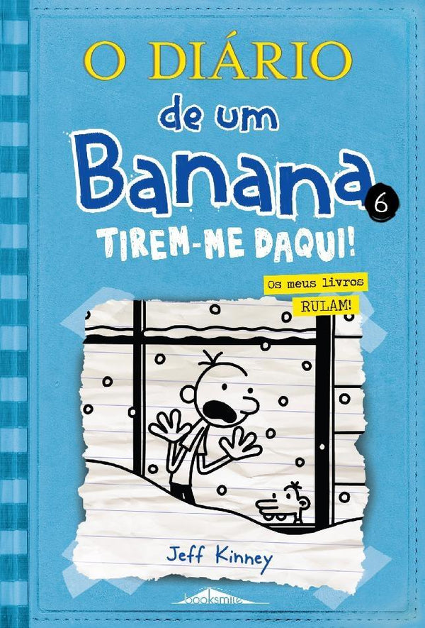 O Diário de um Banana 6  de Jeff Kinney   Tirem-me Daqui! os Meus Livros RULAM! (16ª Edição)