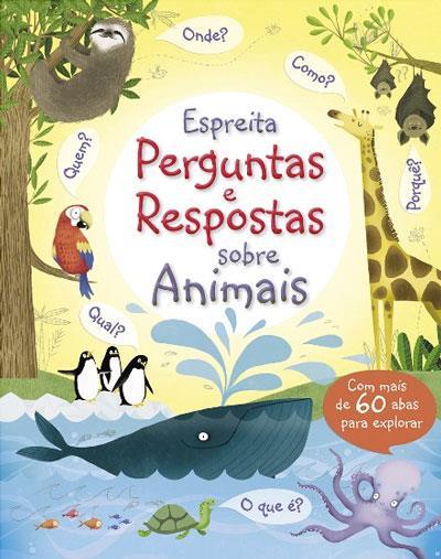 Espreita - Perguntas e Respostas Sobre Animais  de Katie Daynes e Marie-Eve Tremblay