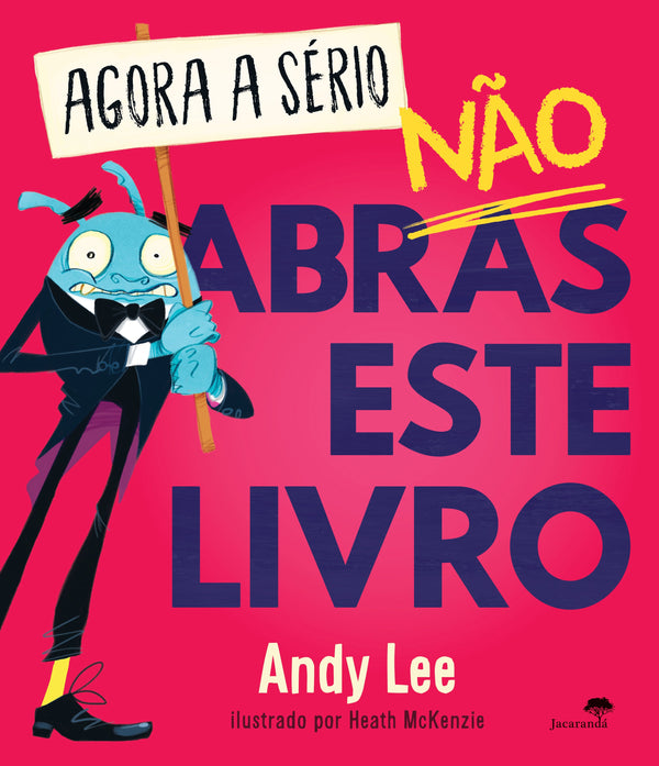 Agora a Sério, Não Abras Este Livro  de Andy Lee