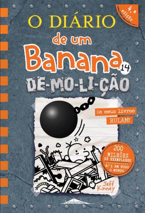 O Diário de um Banana, N. 14  de Jeff Kinney   De-mo-li-ção (4ª Edição)