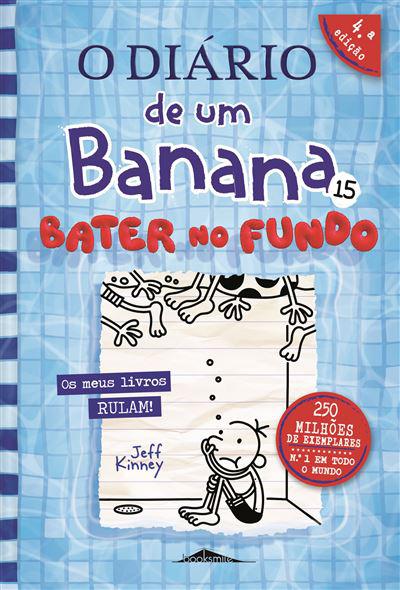 O Diário de um Banana 15  de Jeff Kinney   Bater no Fundo