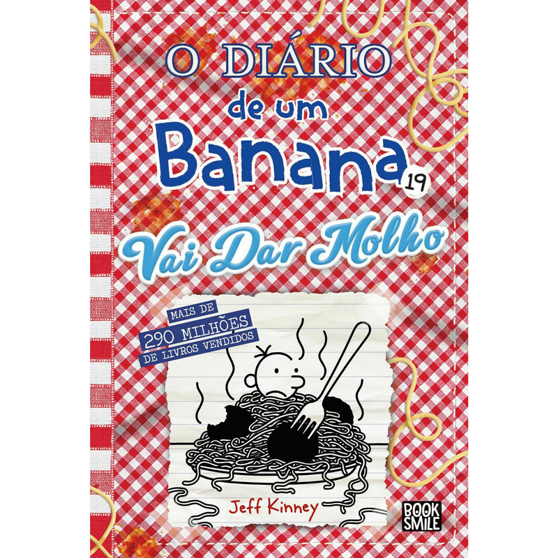 O Diário de um Banana - Livro 19: Vai Dar Molho de Jeff Kinney